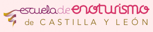 Escuela de Enoturismo de Castilla y León