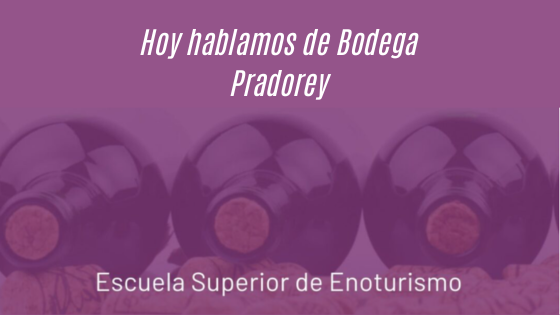 Hoy hablamos de Bodega Pradorey